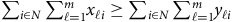 sigma summation Underscript i element of upper N Endscripts sigma summation Underscript script l equals 1 Overscript m Endscripts x Subscript script l i Baseline greater than or equals sigma summation Underscript i element of upper N Endscripts sigma summation Underscript script l equals 1 Overscript m Endscripts y Subscript script l i