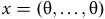 x equals left parenthesis theta comma ellipsis comma theta right parenthesis