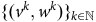 left brace left parenthesis v Superscript k Baseline comma w Superscript k Baseline right parenthesis right brace Subscript k element of double struck upper N