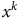 x Superscript k