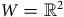 upper W equals double struck upper R squared