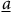 a underbar