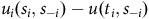 u Subscript i Baseline left parenthesis s Subscript i Baseline comma s Subscript negative i Baseline right parenthesis minus u left parenthesis t Subscript i Baseline comma normal s Subscript negative i Baseline right parenthesis