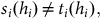 s Subscript i Baseline left parenthesis h Subscript i Baseline right parenthesis not equals t Subscript i Baseline left parenthesis h Subscript i Baseline right parenthesis comma