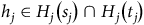 h Subscript j Baseline element of upper H Subscript j Baseline left parenthesis s Subscript j Baseline right parenthesis intersection upper H Subscript j Baseline left parenthesis t Subscript j Baseline right parenthesis