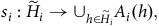 s Subscript i Baseline colon upper H overtilde Subscript i Baseline right arrow union Subscript h element of upper H overtilde Sub Subscript i Subscript Baseline upper A Subscript i Baseline left parenthesis h right parenthesis comma