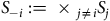 upper S Subscript negative i Baseline colon equals times Subscript j not equals i Baseline upper S Subscript j