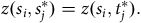 z left parenthesis s Subscript i Baseline comma s Subscript j Superscript asterisk Baseline right parenthesis equals z left parenthesis s Subscript i Baseline comma t Subscript j Superscript asterisk Baseline right parenthesis period