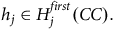 h Subscript j Baseline element of upper H Subscript j Superscript f i r s t Baseline left parenthesis upper C upper C right parenthesis period