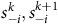 s Subscript negative i Superscript k Baseline comma s Subscript negative i Superscript k plus 1