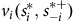v Subscript i Baseline left parenthesis s Subscript i Superscript asterisk Baseline comma s Subscript negative i Superscript asterisk plus Baseline right parenthesis