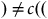 right parenthesis not equals c left parenthesis left parenthesis