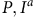 upper P comma upper I Superscript a