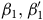 beta 1 comma beta prime 1