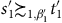 s prime 1 succeeds or equivalent to Subscript 1 comma beta prime 1 Baseline t prime 1