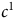 c Superscript 1
