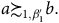 a succeeds or equivalent to Subscript 1 comma beta prime 1 Baseline b period