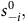s Subscript negative i Superscript 0 Baseline comma