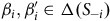 beta Subscript i Baseline comma beta prime Subscript i Baseline element of normal upper Delta left parenthesis upper S Subscript negative i Baseline right parenthesis