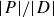 StartAbsoluteValue upper P EndAbsoluteValue divided by StartAbsoluteValue upper D EndAbsoluteValue