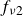 f Subscript nu Baseline 2