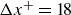 normal upper Delta x Superscript plus Baseline equals 18