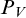 upper P Subscript upper V
