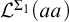 script upper L Superscript normal upper Sigma 1 Baseline left parenthesis a a right parenthesis