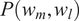 upper P left parenthesis w Subscript m Baseline comma w Subscript l Baseline right parenthesis