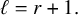 script l equals r plus 1 period