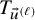 upper T Subscript ModifyingAbove u With right arrow Sub Superscript left parenthesis script l right parenthesis