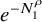 e Superscript minus upper N 1 Super Superscript rho