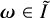 bold italic omega element of upper I overtilde