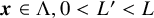 bold italic x element of normal upper Lamda comma 0 less than upper L prime less than upper L