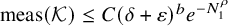 meas left parenthesis script upper K right parenthesis less than or equals upper C left parenthesis delta plus epsilon right parenthesis Superscript b Baseline e Superscript minus upper N 1 Super Superscript rho