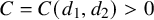 upper C equals upper C left parenthesis d 1 comma d 2 right parenthesis greater than 0