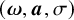 left parenthesis bold italic omega comma bold italic a comma sigma right parenthesis