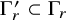 normal upper Gamma prime Subscript r Baseline subset of normal upper Gamma Subscript r