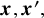 bold italic x comma bold italic x prime comma