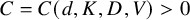 upper C equals upper C left parenthesis d comma upper K comma upper D comma upper V right parenthesis greater than 0