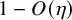 1 minus upper O left parenthesis eta right parenthesis