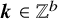 bold italic k element of double struck upper Z Superscript b