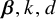 bold italic beta comma k comma d