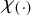 chi Subscript left parenthesis dot right parenthesis