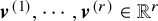bold italic v Superscript left parenthesis 1 right parenthesis Baseline comma midline horizontal ellipsis comma bold italic v Superscript left parenthesis r right parenthesis Baseline element of double struck upper R Superscript r