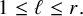 1 less than or equals script l less than or equals r period