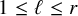 1 less than or equals script l less than or equals r