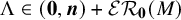normal upper Lamda element of left parenthesis bold 0 comma bold italic n right parenthesis plus script upper E upper R bold 0 left parenthesis upper M right parenthesis
