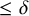 less than or equals delta