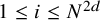 1 less than or equals i less than or equals upper N Superscript 2 d